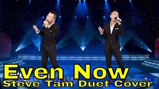 Even Now (Steve Tam Cover)
