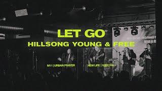 Let Go (live) - Hillsong Young & Free (на русском) | M11 | URBAN PRAYER