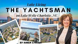 The Yachtsman of Lake Wylie-Waterfront Community