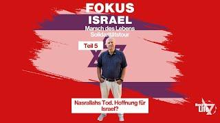 Nasrallah's death. Hope for Israel? | Focus on Israel: March of Life Solidarity Tour Part 5