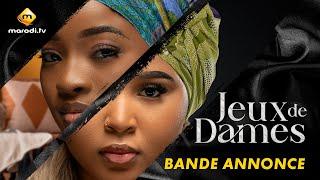 Série - Jeux de Dames - Saison 1 - Bande annonce - VOSTFR