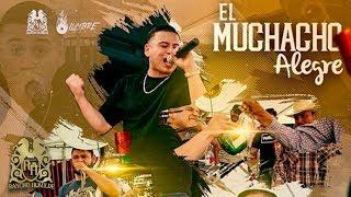 Fuerza Regida - El Muchacho Alegre (En Vivo)