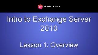 Intro to Exchange Server 2010 Training - Overview