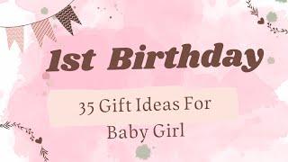 35 Gifts ideas for 1st birthday baby girl | 1 year girl birthday gifts ideas | @Worldofideas-30