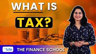 What is tax? | Type of Taxes? | What are taxes? | Letstute | studytips