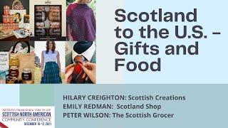 Scotland to the U.S: Gifts, and Food - Scottish North American Community Conference 2021