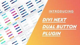 DiviNext - Dual Buttons Plugin for Divi