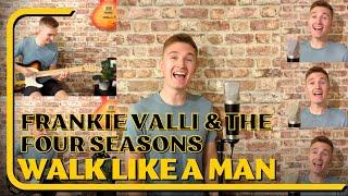 Walk Like A Man cover - Frankie Valli & The Four Seasons