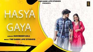 HASYA GAYA | Davinder Gill | The Dark Life Studios | latest punjabi song 2024