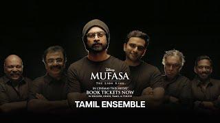 Tamil Ensemble | Mufasa: The Lion King | In Cinemas 20 December