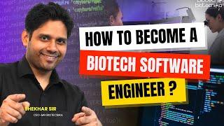 How To Become A Biotech Software Engineer? #biotechnology #career