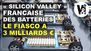 Silicon Valley Batteries Made In France : Fiasco à 3 Milliards €!