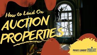 How To Lend On Auction Properties #auction #realestateinvestment #hardmoneymastermind #podcast