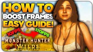 How To BOOST Your FPS Monster Hunter Wilds EASY GUIDE! | Performance, Optimization & Stutter FIX!