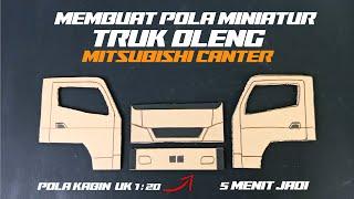 CARA MEMBUAT POLA MINIATUR TRUK OLENG KARDUS || CANTER