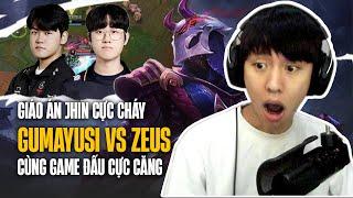 GUMAYUSI VÀ GIÁO ÁN JHIN CỰC CHÁY VÔ TÌNH CHẠM MẶT ZEUS TẠI RANK HÀN VÀ CÁI KẾT