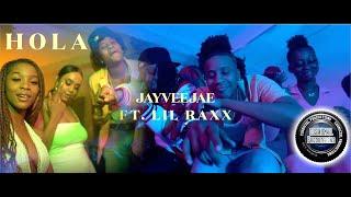 Jayveejae Ft. Lil Raxx "Hola" (Dir. By @Cosmiczel)