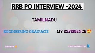 RRB PO INTERVIEW -2024   | FROM TAMILNADU  | ENGINEERING GRADUATE ..MY EXPERIENCE..#rrbpointerview