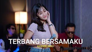 TERBANG BERSAMAKU - KANGEN BAND (COVER BY SASA TASIA FT. 3 LELAKI TAMPAN)