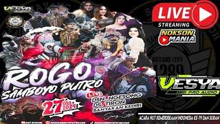 Live Jaranan ROGO SAMBOYO PUTRO Feat VESYA AUDIO Live Ngesong Tiron Banyakan Kediri