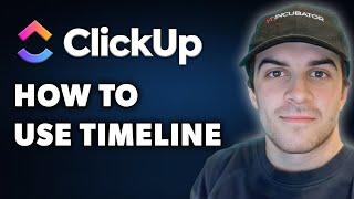 How To Use Timeline In Clickup (Full 2024 Guide)