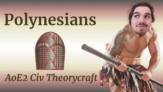 The Polynesians -- AoE2 Civ Theorycraft with Simbelmynë