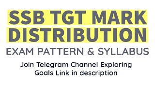 SSB TGT | EXAM PATTERN | MARK DISTRIBUTION | SYLLABUS | UPDATES