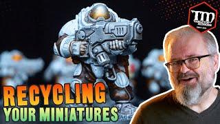 You Can RECYCLE Your Miniatures for More FUN