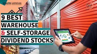 Top 9 Great Warehouse and Self-Storage Dividend Stocks For HIGH Passive Income! BUY NOW!