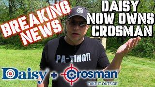 DAISY BUYS CROSMAN! Daisy Now OWNS Crosman Airguns