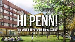 Hi Penn: News Flash (11/11)