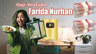 Gaji Youtube Farida Nurhan Terbaru 