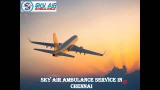 Take Sky Air Ambulance in Mumbai with Trained Paramedics Crew