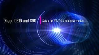 Xiegu G90 and DE19 setup for Digital Modes with WSJT-X