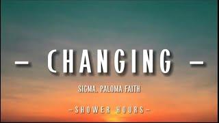 Sigma, Paloma Faith - Changing (Lyrics)