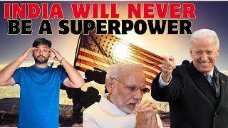 Why INDIA Will Never Be A SUPERPOWER? | AMERICA A Real Superpower 