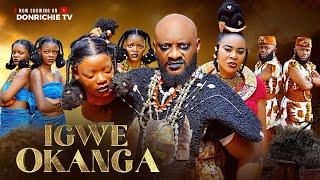 IGWE OKANGA  2025 Yul Edochie Latest Nigerian Epic Nollywood Full Movie Starring Pretty Ella