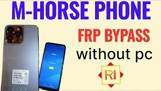 How to Google account FRP BYPASS phone M-HORSE HOT 30 play Android 13