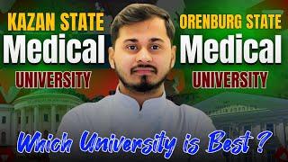 Kazan State Medical University Vs Orenburg State Medical University|MBBS IN RUSSIA|DEWANSHU VLOGS