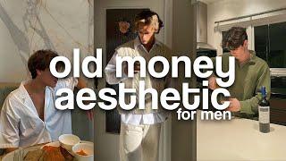 Old Money Aesthetic Guide for MEN | MindsetMaven