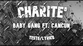 Charité - Cancun ft. Baby Gang ~ Lyrics/Testo