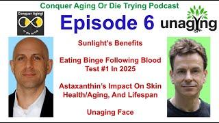 Conquer Aging Or Die Trying Podcast, Episode 6: ‪@Unaging.Crissman.Loomis