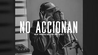 "NO ACCIONAN" Base De Rap Underground Freestyle Boom Bap | Uso Libre | Rap Beat 2024