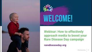 Rare Disease Day Webinar: How to effectively approach media to boost your Rare Disease Day campaign