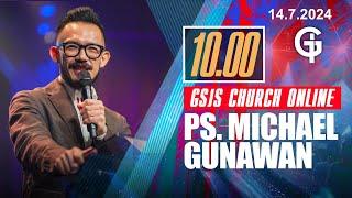 Ibadah Online GSJS 3 - Ps. Michael Gunawan - Pk.10.00 (14 Juli 2024)