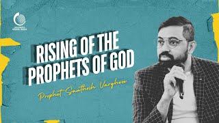 Rising Of The Prophets Of God | Prophet Santhosh Varghese