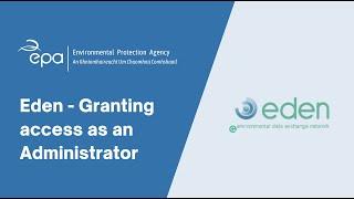 EPA Ireland EDEN Application- Granting access as an Administrator