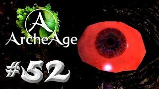 ArcheAge -Attempting Crimson Rift- Episode 52