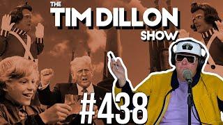 Tariffs, China & The Chocolate Factory | The Tim Dillon Show #438