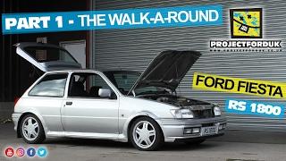 Part 1 - The Walk Around - 1993 Ford Fiesta RS 1800 / Turbo Restoration Project - HD